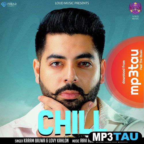 Chill- Karam Bajwa mp3 song lyrics